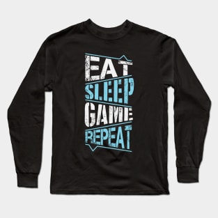 Eat Sleep Game Repeat Long Sleeve T-Shirt